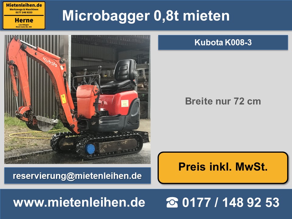 Microbagger 0,8t mieten leihen
Maschinen und Geräte Verleih Vermietung
Baumaschinenvermietung Baumaschinenverleih
Werkzeugverleih
Lars Klingler in Herne
www.Mietenleihen.de